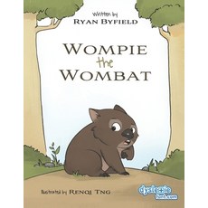 (영문도서) Wompie the Wombat Paperback, Ryan Byfield, English, 9780648923909