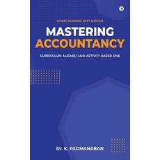 (영문도서)Mastering Accountancy: Curriculum aligned and activity based one Hardcover, Notion Press, English, 9798898549763