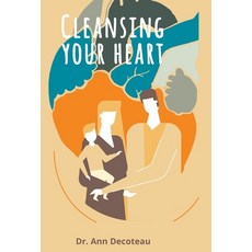 (영문도서) Cleaning Your Heart: Cleaning Your Heart Hardcover, Lulu.com, English, 9781105834257