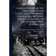(英文圖書)Annual Report Of The Directors Of The Cleveland Cincinnati Chicago And St. Lou... 平裝版, Hutson Street Press, 英文