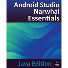 (英文圖書)Android Studio Narwhal Essentials - Java Edition: Developing Android Apps Using... 平裝版, Payload Media, Inc., 英文