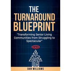 (英文圖書)The Turnaround Blueprint: Transforming Senior Living Communities from Struggling... 精裝版, Sll Press, 英文