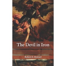 The Devil in Iron Paperback, Independently Published, English, 9798585734083