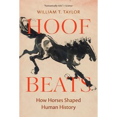 (영문도서)Hoof Beats: How Horses Shaped Human History Paperback, University of California Press, English, 9780520430808