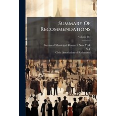 (영문도서)Summary Of Recommendations: Including Chapter On Organization: From Report Of A... Paperback, Nabu Press, English, 9781286525616 Nabu Press, English, 9781286525616