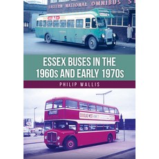 (外文書)Essex Buses in the 1960s and Early 1970s Paperback, Amberley Publishing, English