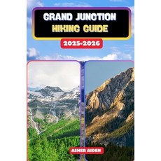(英文圖書)Grand Junction Hiking Guide 2025-2026 平裝版, Independently Published, 英文