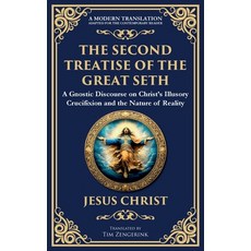 (영문도서)The Second Treatise of the Great Seth: Revealing the Hidden Wisdom of the Savior Paperback, Library of Alexandria, English, 9781804216583