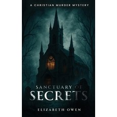 (영문도서)Sanctuary of Secrets: A Christian Murder Mystery Hardcover, Meridian Book Publishers, English, 9798330385430