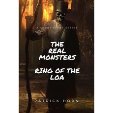 (영문도서)The Real Monster: Ring of the Loa Paperback, Lulu Press, English, 9781678018368
