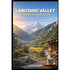 (英文圖書)Langtang Valley Hiking Guide 2026: Trail Routes Teahouse Treks Written Directi... 平裝版, Independently Published, 英文