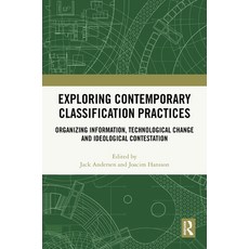 (英文圖書)Exploring Contemporary Classification Practices: Organizing Information Technol... 精裝版, Routledge, 英文