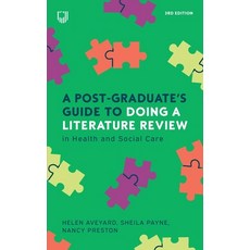 (영문도서)A Post-Graduate's Guide to Doing a Literature Review in Health and Social Care Paperback, Open University Press, English, 9780335253470 Open University Press, English, 9780335253470