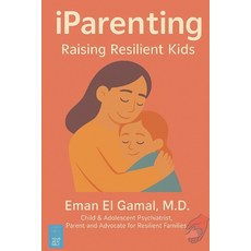 (英文圖書)iPartenting: Raising Resilient Kids 平裝版, Independently Published, 英文