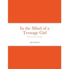 in the mind of a teenage girl Paperback, Lulu.com, English, 9781716379598