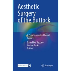 (영문도서) Aesthetic Surgery of the Buttock: A Comprehensive Clinical Guide Hardcover, Springer, English, 9783031138010