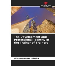 (英文圖書)The Development and Professional Identity of the Trainer of Trainers 平裝版, Our Knowledge Publishing, 英文