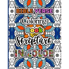 Bible Verse Coloring Book Scripture In Color: Discover the Bible in a Playful Way Paperback, Independently Published