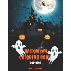 Halloween Coloring Book For Kids: Fun Halloween Coloring Pages Collection For Girls and Boys - Cute ... Paperback, Independently Published, English, 9798699010356