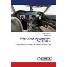 (영문도서)Flight Deck Automation. 2nd Edition Paperback, LAP Lambert Academic Publis..., English, 9786208479893