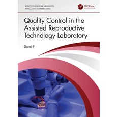 (영문도서) Quality Control in the Assisted Reproductive Technology Laboratory Paperback, CRC Press, English, 9781032620268