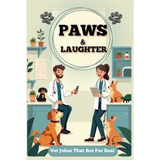 (英文圖書)Paws and Laughter: Vet Jokes That Are Fur Real 平裝版, Independently Published, 英文