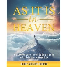 (영문도서)As it is in Heaven Paperback, Independently Published, English, 9798283235967