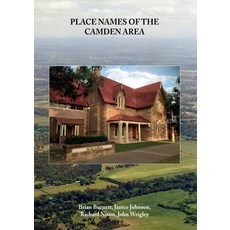 (영문도서) Place Names of the Camden Area Paperback, Camden Historical Society, English, 9780648589419