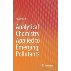 Analytical Chemistry Applied to Emerging Pollutants Hardcover, Springer