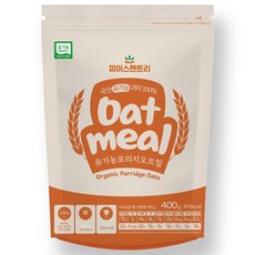 파머스팬트리 국산 유기농 포리지 오트밀 압착귀리 이유식 오나오, 1개, 400g