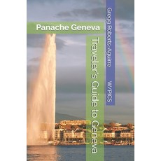(英文圖書)Traveler's Guide to Geneva: Panache Geneva 平裝版, Independently Published, 英文