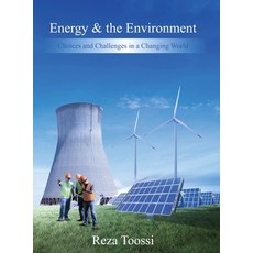 (英文圖書)Energy & the Environment: Choices and Challenges in a Changing World 精裝版, Reza Toossi, 英文
