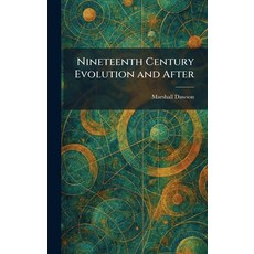 (영문도서)Nineteenth Century Evolution and After Hardcover, Tradd Street Press, English, 9781025866703