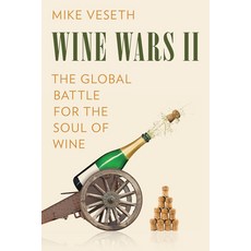 (영문도서) Wine Wars II: The Global Battle for the Soul of Wine Paperback, Rowman & Littlefield Publis..., English, 9781538163832