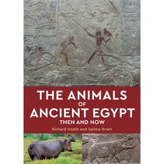 (外文書)The Animals of Ancient Egypt: Then and Now Paperback, American University in Cair..., English
