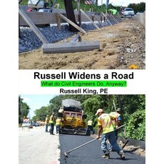 (영문도서) Russell Widens a Road: What Do Civil Engineers Do Anyway? Paperback, Createspace Independent Pub..., English, 9781540547460