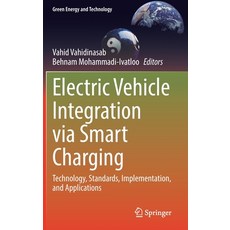 (영문도서) Electric Vehicle Integration Via Smart Charging: Technology Standards Implementation and A... Hardcover, Springer, English, 9783031059087