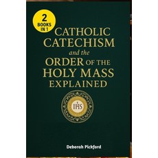 (英文圖書)Catholic Catechism and the Order of the Holy Mass Explained: A Simple Guide to U... 平裝版, Independently Published, 英文