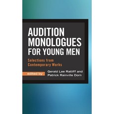 Audition Monologues for Young Men: Selections from Contemporary Works Hardcover, Pioneer Drama Serv Inc