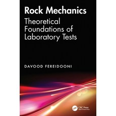 (영문도서)Rock Mechanics: Theoretical Foundations of Laboratory Tests Hardcover, CRC Press, English, 9781041140412