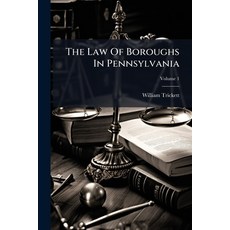 (英文圖書)The Law Of Boroughs In Pennsylvania: Including The Rights And Duties Of Borough... 平裝版, Nabu Press, English, Paperback