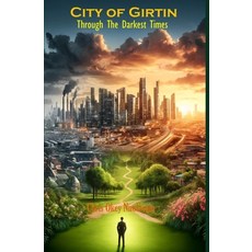 (영문도서) City of Girtin: Through The Darkest Times Paperback, Independently Published, English, 9798305798517