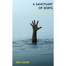 A Sanctuary of Sorts: & Other Stories Paperback, Independently Published