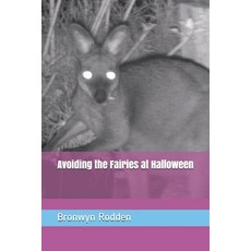 Avoiding the Fairies at Halloween Paperback, Independently Published, English, 9781654266363