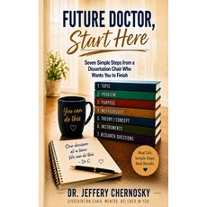 (英文圖書)Future Doctor Start Here: Seven Simple Steps from a Dissertation Chair Who Want... 平裝版, Independently Published, 英文, 平裝本
