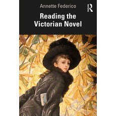 (영문도서) Reading the Victorian Novel Paperback, Routledge, English, 9781032483092