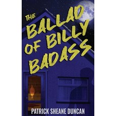 (영문도서) The Ballad of Billy Badass Paperback, Encyclopocalypse Publications, English, 9781960721891
