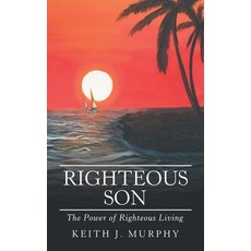 (英文圖書)Righteous Son: The Power of Righteous Living 精裝版, WestBow Press, 英文