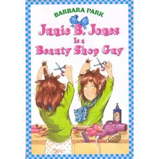 Junie B. Jones 11 Is A Beauty Shop Guy
