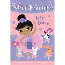 Ballet Bunnies #2: Let's Dance Library Binding, Random House Books for Young Readers